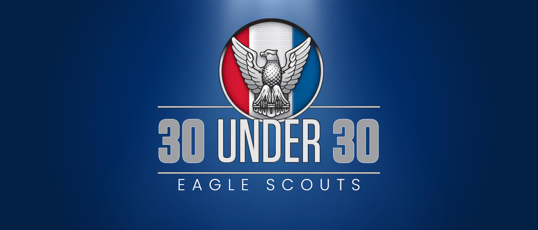30 Under 30 Eagle Scouts